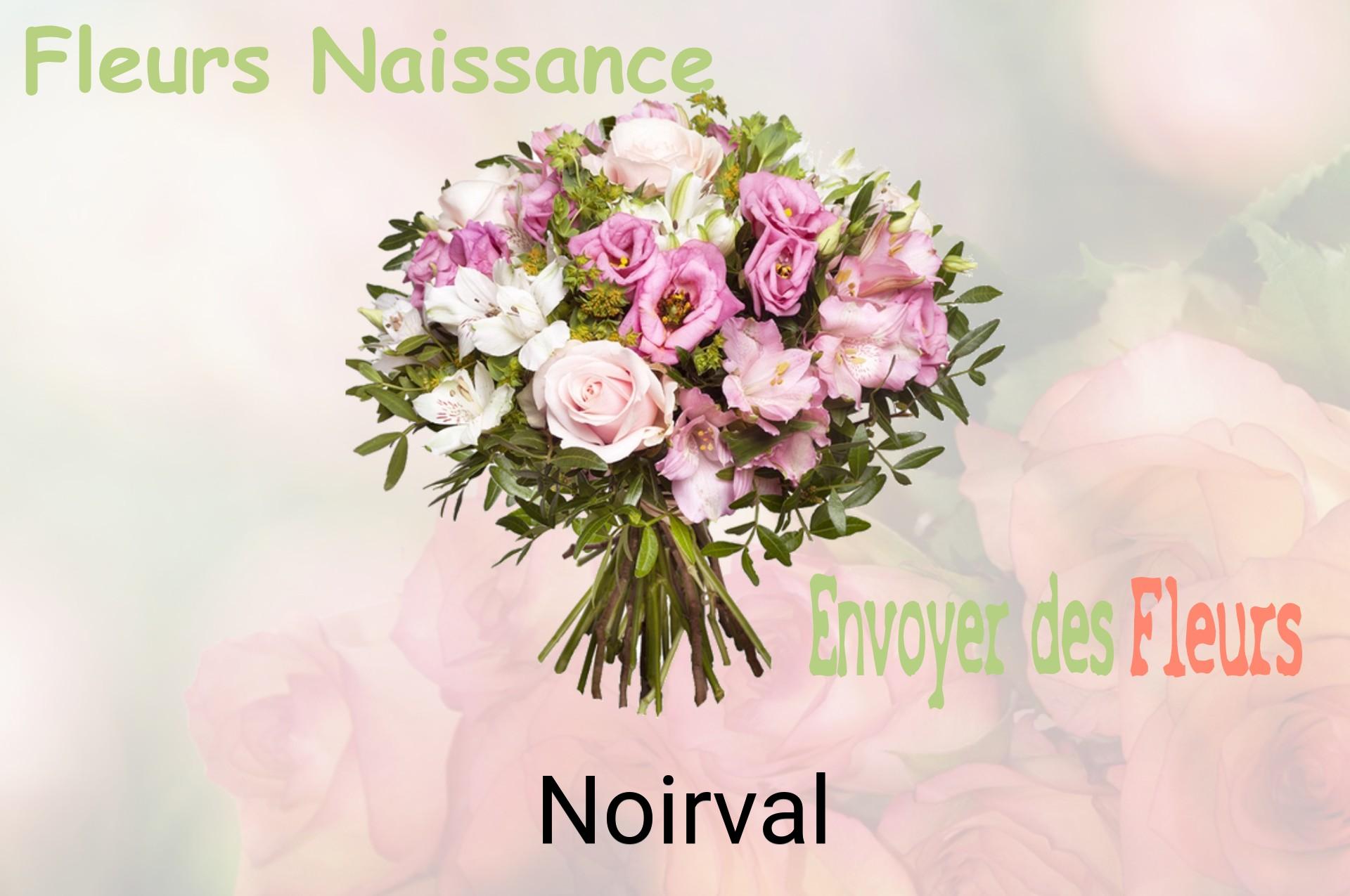 Bouquet de fleurs de naissance livré à Noirval